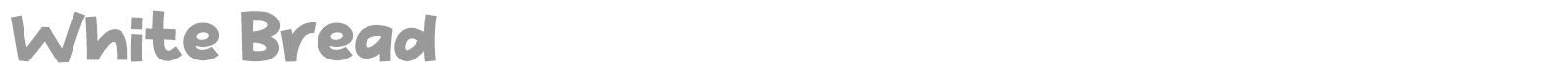 White Bread font preview
